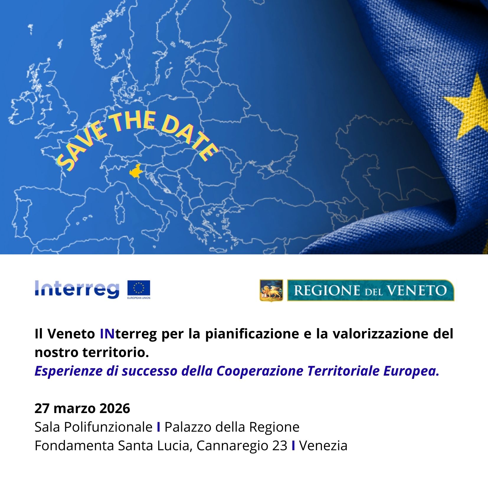 Copertina Save the date con immagine bandiera europea, territorio veneto delimitato in giallo e dati relativi all'evento